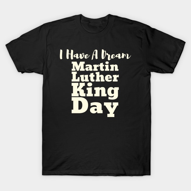 Martin Luther King Day T-Shirt by François Belchior